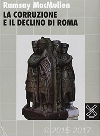 Copertina di La corruzione e il declino di Roma